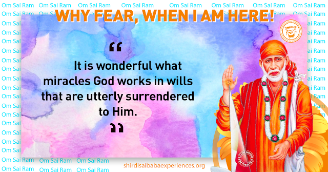 Sai devotee Shaun from South Africa says: As a humble servant of Shri Sai, I offer my obeisance at His feet and wish that Dear Deva grant all the responsible people for this blog His wonderful blessings. For almost a week, my wife experienced sporadic bouts of difficulty in breathing. As the situation worsened, we hastened to our GP where an ECG was done and thereafter a call was placed to the cardiologist by the GP. My wife was summoned to hospital immediately for further tests and possibly heart surgery. My wife's entire family has a history of coronary problems and quite recently her sister had undergone heart surgery. In desperation and quite worried, my wife; daughter and myself surrendered to the mercy of Shri Sai. This morning an angiogram was done and the cardiologist on perusing the results remarked that her arteries were fine. Later in the day she was discharged and is now home with some medication. I am certain that our prayers to Deva resulted in clearing of all blockages in her arteries. All glories to our Shirdi Sai Baba and heartfelt thanks to You Deva. Please continue to lead; love and lavish all with Your blessings. Aum Sai; Shri Sai; Jaya Jaya Sai.<br/>